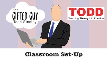 Todd Talks - Classroom setup