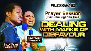 Dealing with marks of Disfavour || May 4th Prayer Vigil