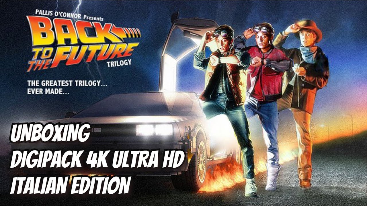 Unboxing - Ritorno Al Futuro: The Ultimate Trilogy - 4K UHD Collection 35°  Anniversario 