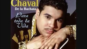 el chaval de la bachata me voy de ti para toda la vida 1999 el chaval de la bachata me voy de ti para toda la vida 1999