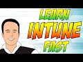 Intune administration course learn microsoft intune fast