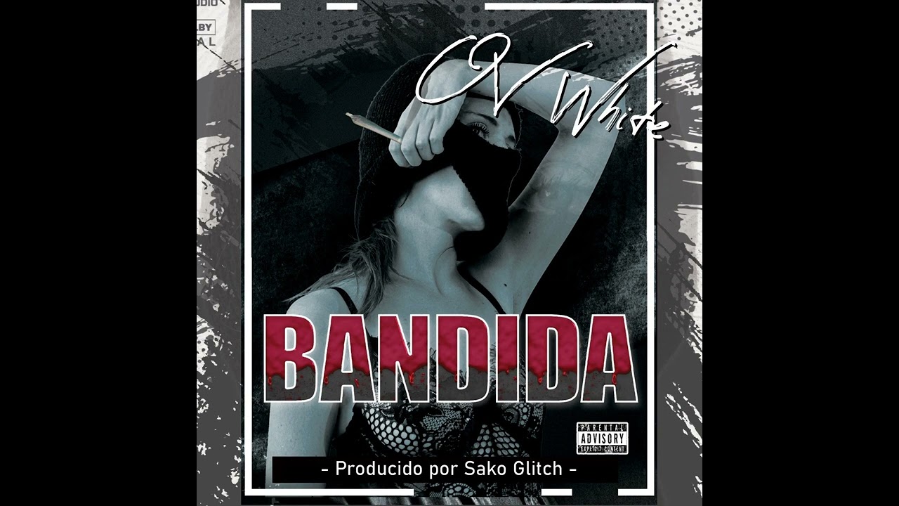 Watch Bandida- OV White on YouTube Watch Bandida- OV White on YouTube