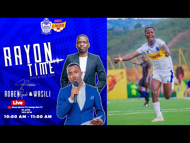 🔴LIVE RAYON TIME : Mukandayisenga Jeannine benshi bazi nka ‘Kaboy / urugendo rwe muri Rayonsports W class=