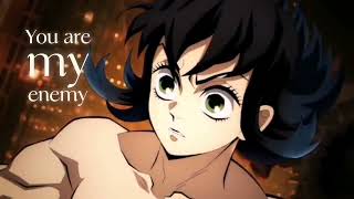 Demon Slayer Edit My Enemy