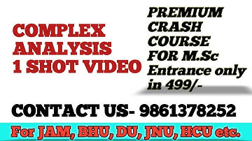Complex analysis: Mathematical physics:M.Sc Entrance;CUET,CPET: crash course for M.Sc entrance.