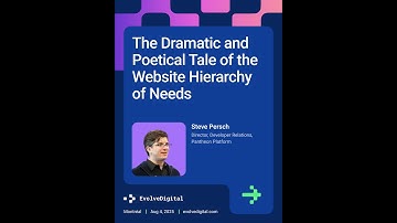 Steve Persch, Director, Developer Relations, Pantheon Platform The Dramatic and Poetical Tale