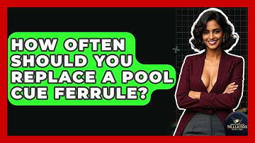 How Often Should You Replace A Pool Cue Ferrule? - Billiards Hustlers