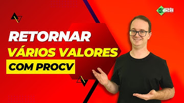 Aprenda a retornar vários valores usando o PROCV do Excel