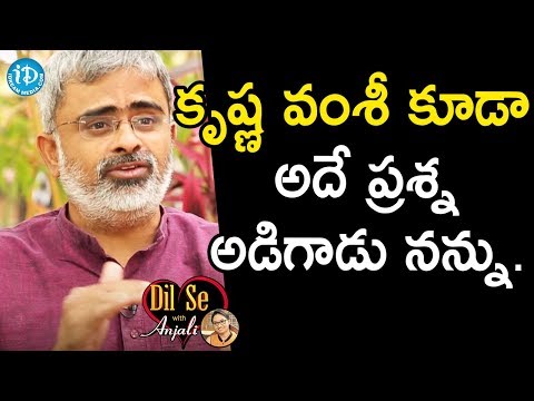 even-director-krishna-vamsi-asked-me-the-same-question---akella-raghavendra-||-dil-se-with-anjali