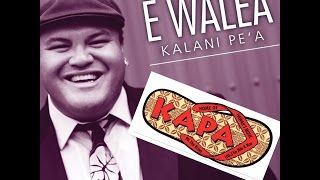 Kalani Pe'a - E Walea Kapa Cafe Part 1