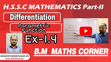Differentiation | Parametric Function | Exercise 1.4  | Part 1 | Hsc Maths II | BM Maths corner