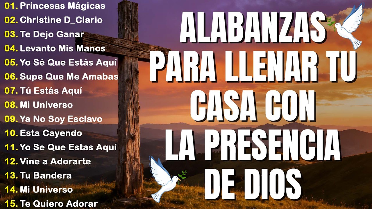 ALABANZA Y ADORACIÓN DE LA MAÑANA PARA EMPEZAR BIEN EL DÍA | LA MÚSICA CRISTIANA MÁS AMADA #musica