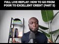 FULL LIVE REPLAY: FIX YOUR CREDIT REMOVING NEGATIVE CREDIT MARKERS