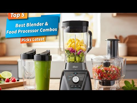 Best blender food processor combo Blender food processor combo