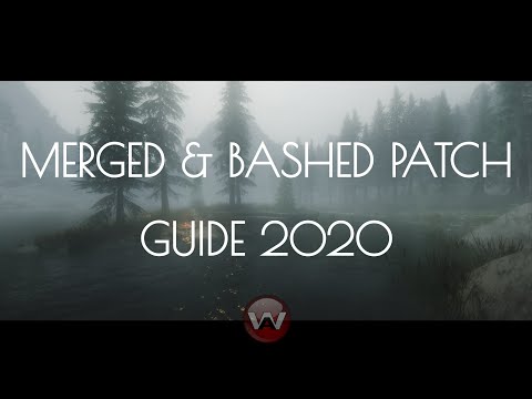 Merged & Bashed Patch Guide 2020 | Skyrim Special Edition