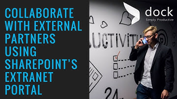Collaborate with External Partners using SharePoint’s Extranet Portal
