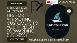 "Top Tips for Attracting More Customers to Your Freight Forwarding Business" screenshot 1
