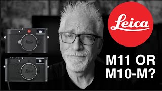 M11 or M10 Monochrom? A Definitive Answer.