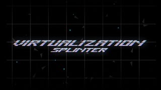 Virtualization by Splinter25 - GDDP Beginner Demon #8