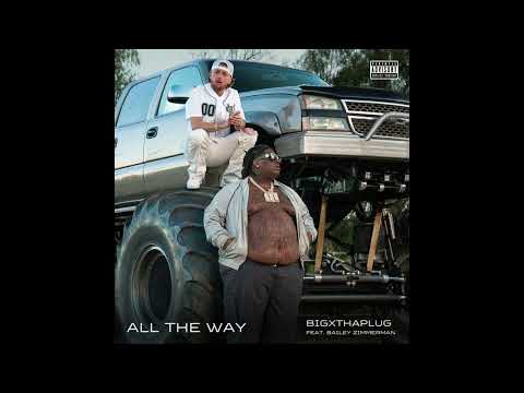 Bailey Zimmerman All The Way No Rap Remix Bailey Zimmerman All The Way No Rap Remix