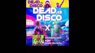 WONDERLUST KING - Gogol Bordello 【Dead as Disco】 #wonderlustking   #gogolbordello