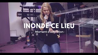 Video voorbeeld van "Inonde ce lieu de ta présence - Angéline Sroka"