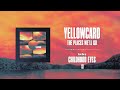 Yellowcard - The Places We'll Go