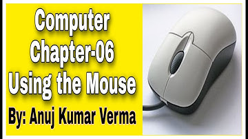 Computer: Chapter-06 Using the Mouse.