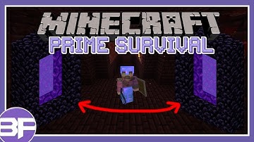 Connecting your Nether portals! - Prime Survival Ep.18