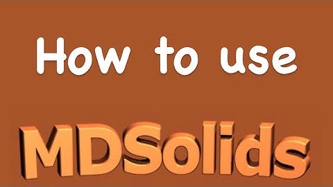 How to use MDSolids.