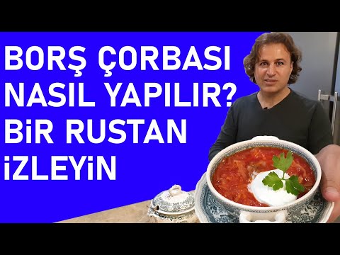 Borş (borsch - borç) çorbası nasıl yapılır? Evde borş çorbası