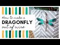 How to Make a Dragonfly Out of Wire