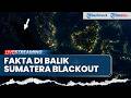 🔴Isu Blackout Lumpuhkan 5 Provinsi Sumatera Menguat Diduga karena Aksi Sabotase, Polri Klarifikasi