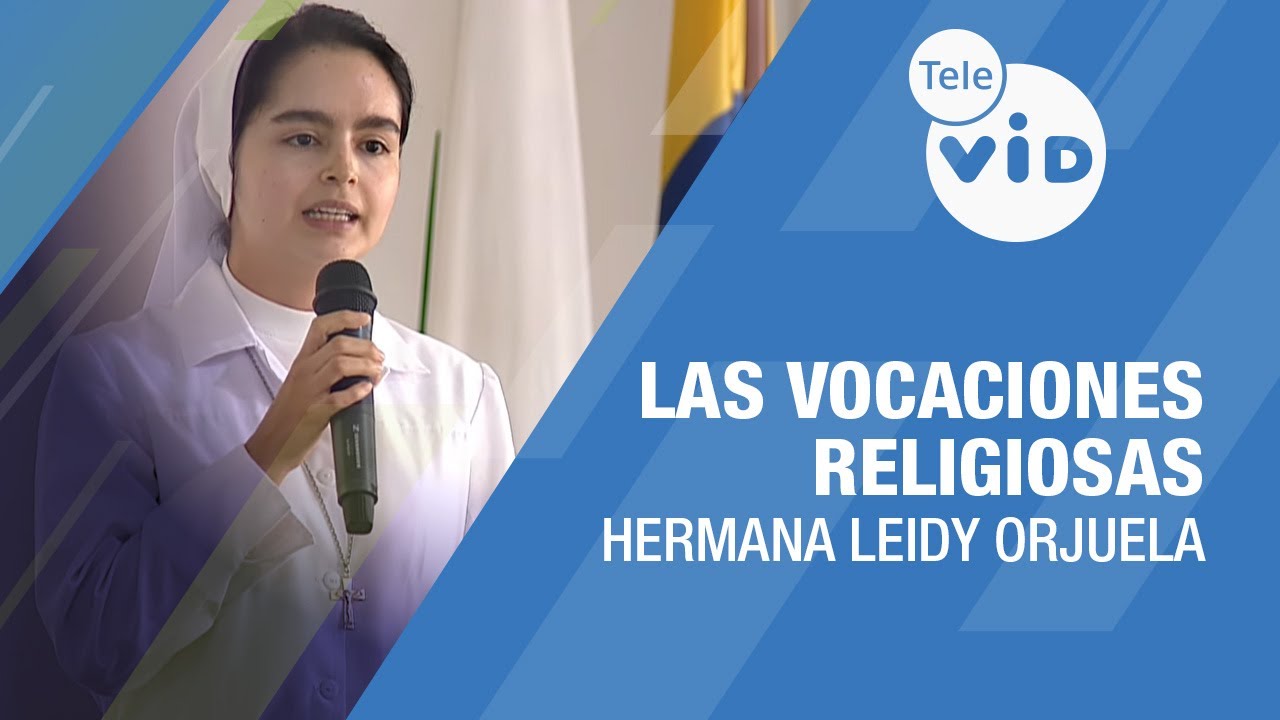 Descubre Tu Llamado a la Vocación Religiosa 🎙️ Hermana Leidy Orjuela #TeleVID