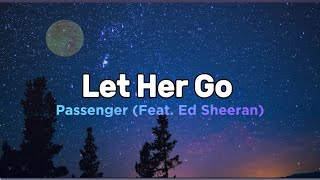 #trending  | Passenger - Let Her Go (Feat. Ed Sheeran - Anniversary Edition) 1 Hour Lyrics Loops