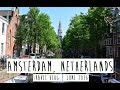 Amsterdam, Netherlands | Travel Vlog