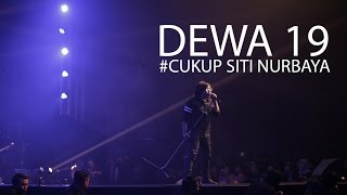 Dewa19 Cukup Siti Nurbaya #live Alila Solo