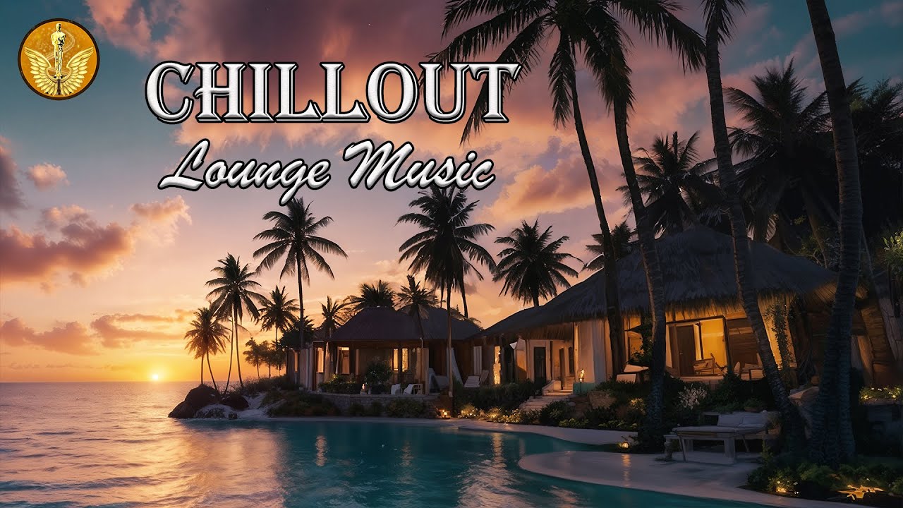 CHILLOUT RELAXING MUSIC | Relaxing Ambient Chill Music | Relax Chillout Lounge | Deep Chill Harmony