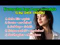 KUMPULAN LAGU DANDUT NOSTALGIA #coversong #slowrock
