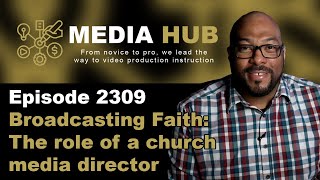 Broadcasting Faith: The role of a Church Media Director - Ep.9 - Johnathan Perez by Media Hub 171 views 3 months ago 43 minutes