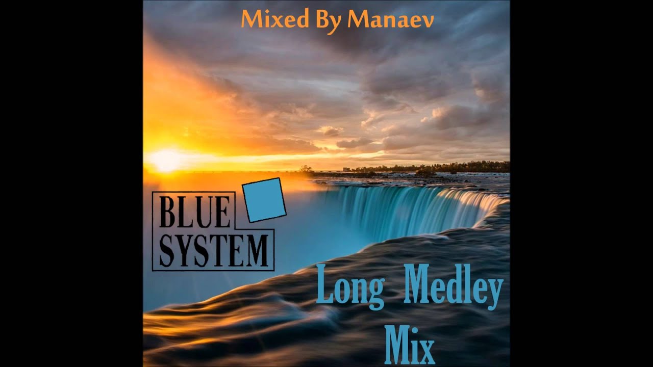 Blue system mix. Systems in Blue. Seeds of Heaven Blue System Шалико. Blue System Silent Water. Blue System - Gangster Love (New Maxi Version).