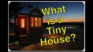 What is a Tiny House?