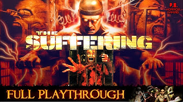 The Suffering | Full Longplay Walkthrough Gameplay No Commentary
