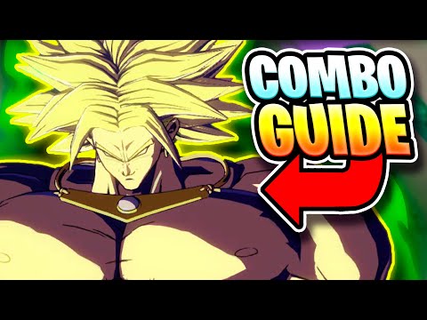 DBFZ - Broly Combos