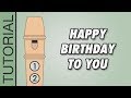 Happy Birthday to You - Recorder Notes Tutorial