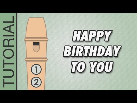 Comment Jouer Joyeux Anniversaire A La Flute Cours De Flute Pour Debutant