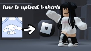 How to upload t-shirts!