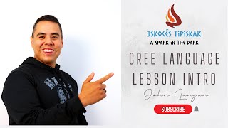 Cree Language Lessons- Introduction