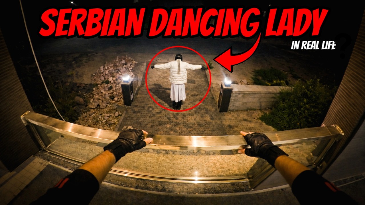 Serbian Dancing Lady Real Life Escape | Horror Pov | Everyouth boyz