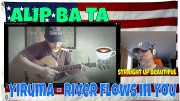Yiruma - River flows in You (guitar cover) - ALIP BA TA - reaction - such a BEAUTIFUL song